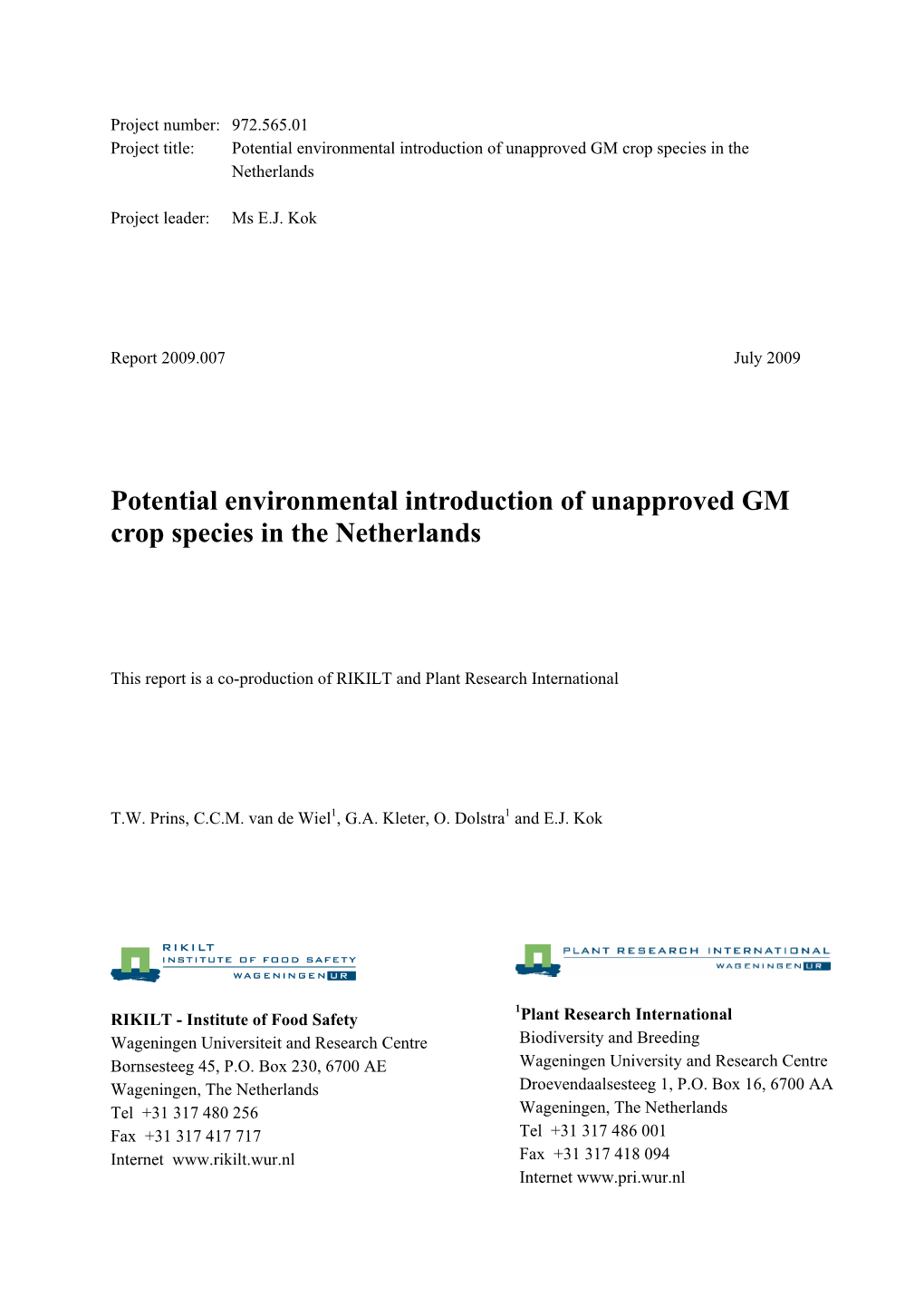 Potential Environmental Introduction of Unapproved GM Crop Species in the Netherlands