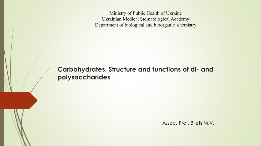 Carbohydrates. Structure and Functions of Di- and Polysaccharides