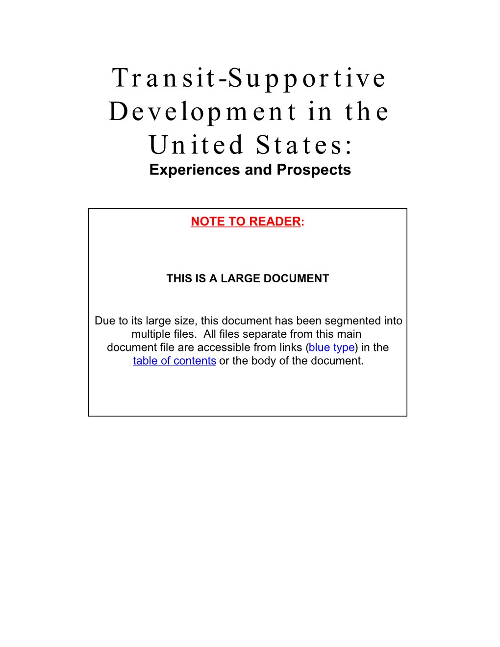 Transit-Supportive Development in the United States: Experiences and Prospects