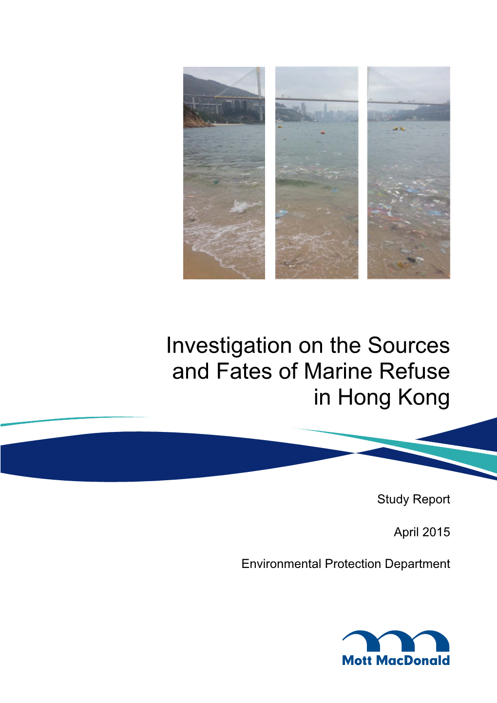 Investigation on the Sources and Fates of Marine Refuse in Hong Kong