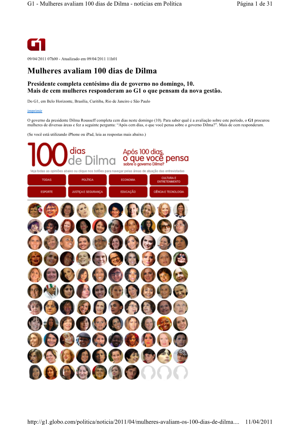 Mulheres Avaliam 100 Dias De Dilma - Notícias Em Política Página 1 De 31