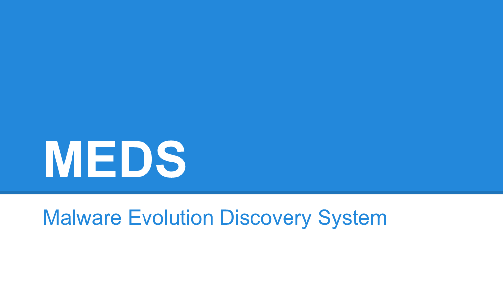 Malware Evolution Discovery System Agenda