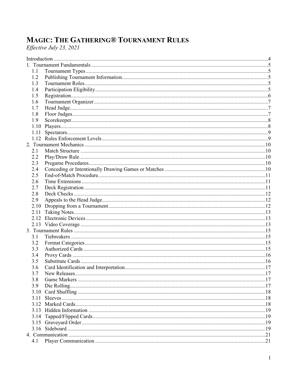 MAGIC: the GATHERING® TOURNAMENT RULES Effective July 23, 2021
