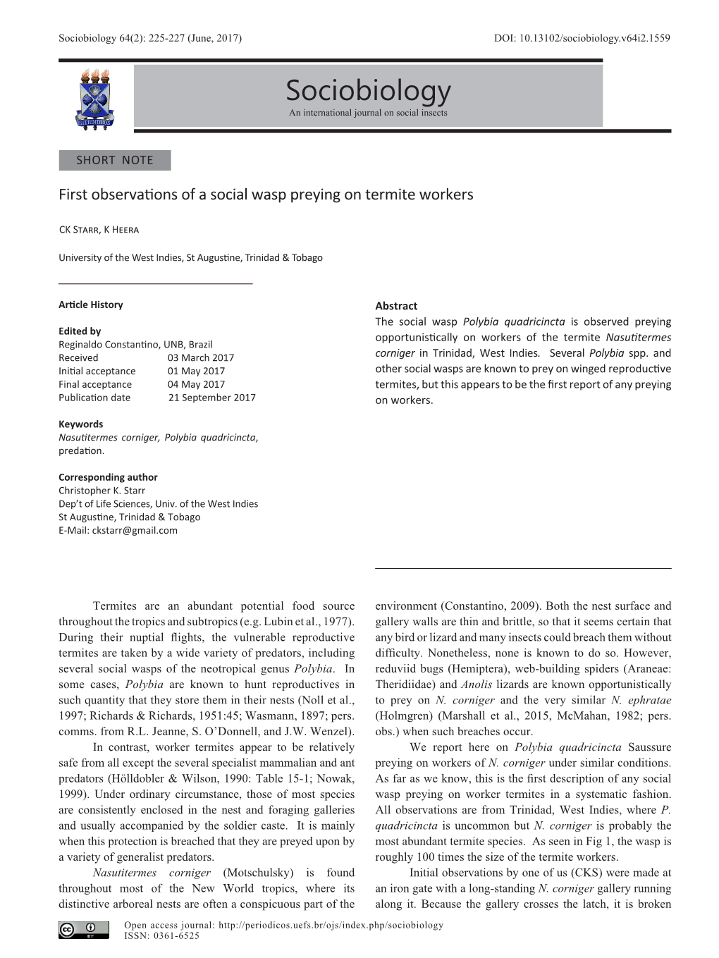 Sociobiology 64(2): 225-227 (June, 2017) DOI: 10.13102/Sociobiology.V64i2.1559