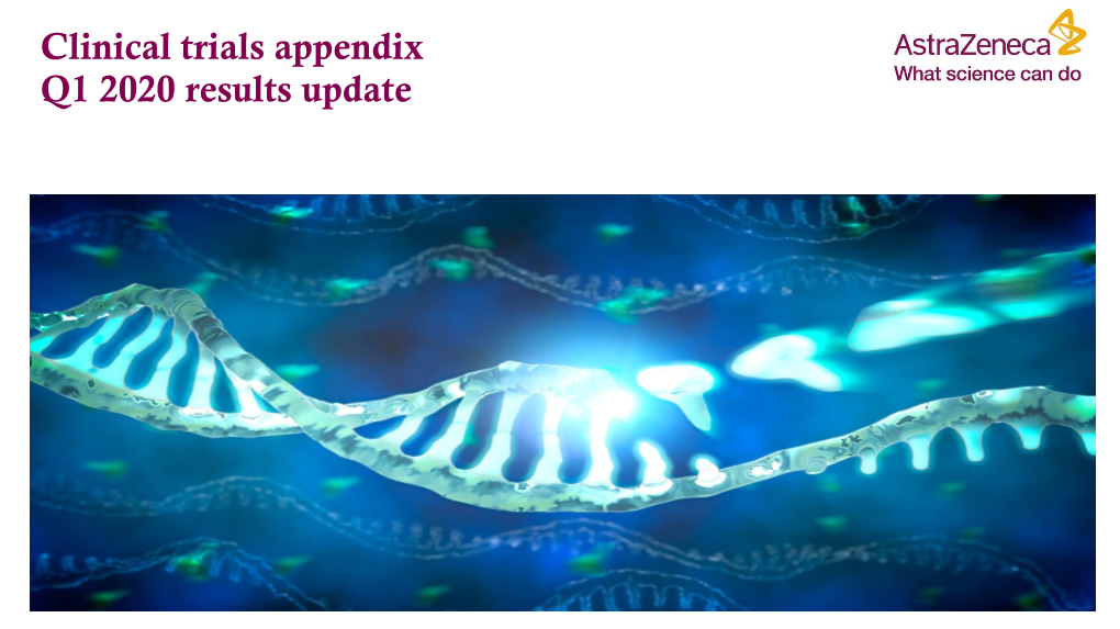 Clinical Trials Appendix Q1 2020 Results Update Movement Since Q4 2019 Update