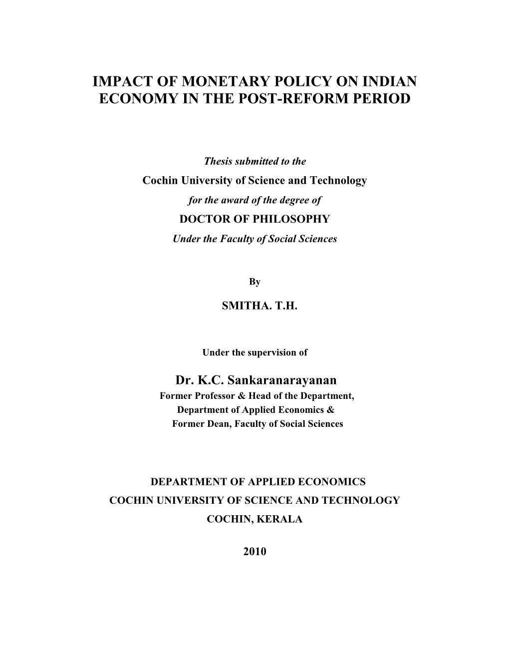 Impact of Monetary Policy on Indian Economy in the Post-Reform Period