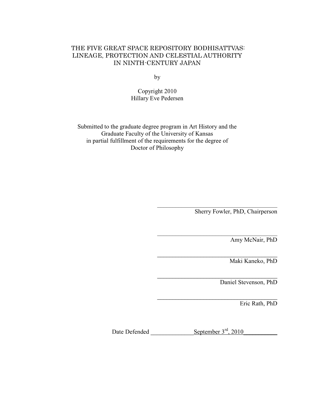 THE FIVE GREAT SPACE REPOSITORY BODHISATTVAS: LINEAGE, PROTECTION and CELESTIAL AUTHORITY in NINTH-CENTURY JAPAN by Copyright