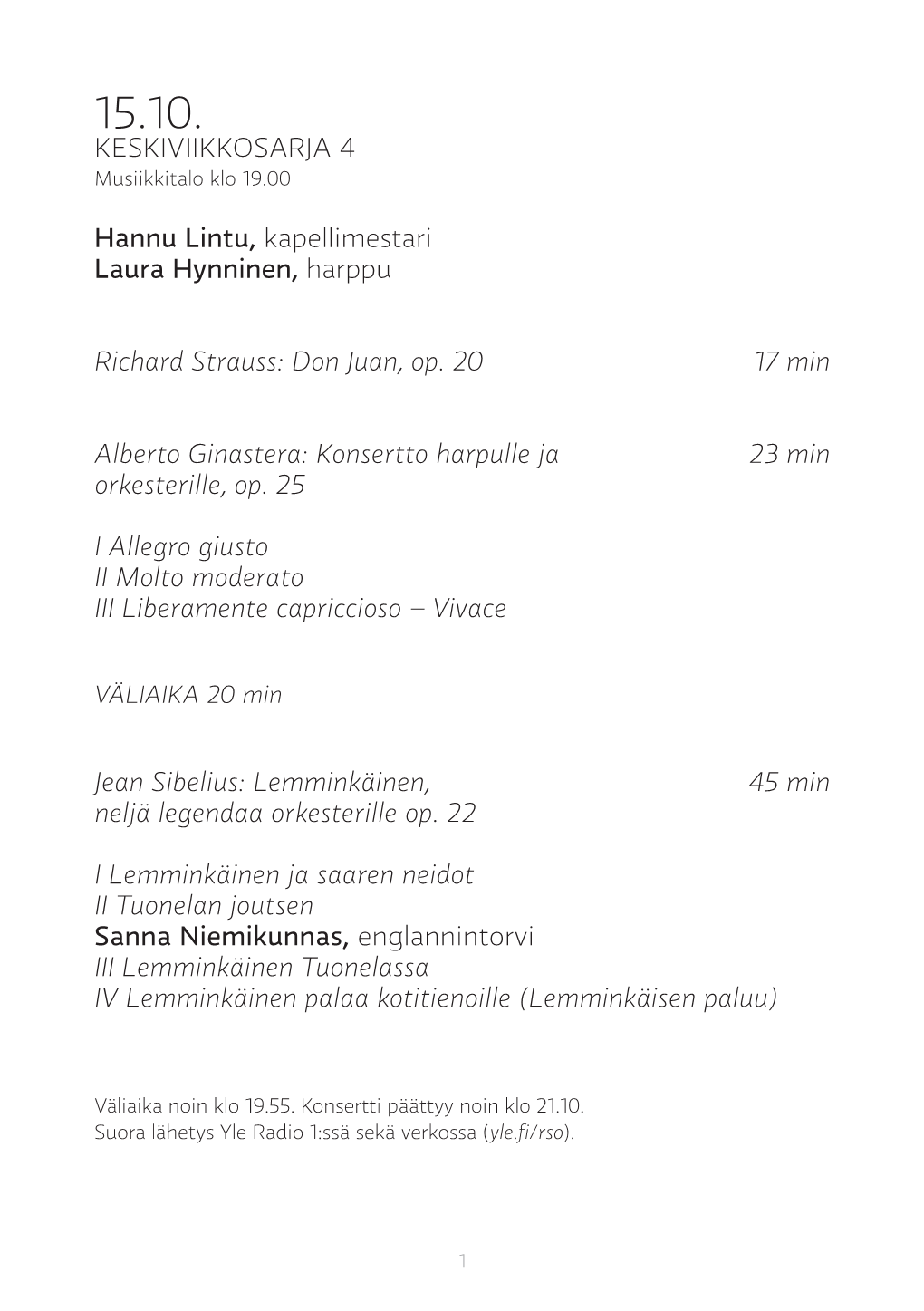 KESKIVIIKKOSARJA 4 Hannu Lintu, Kapellimestari Laura Hynninen, Harppu Richard Strauss