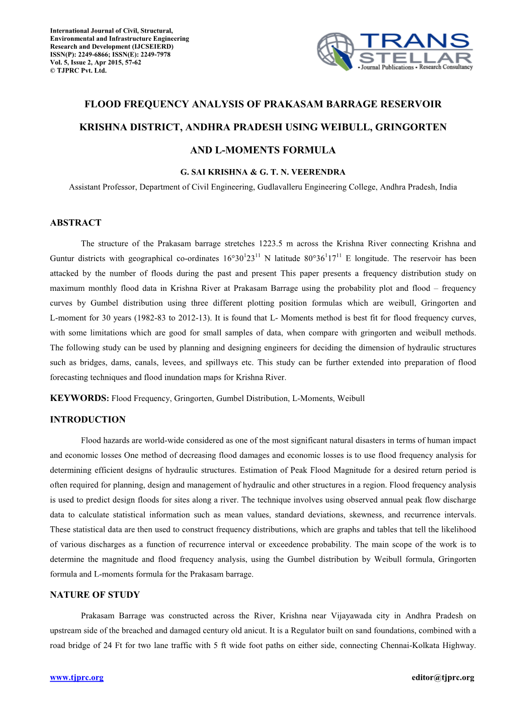 Flood Frequency Analysis of Prakasam Barrage Reservoir Krishna District, Andhra Pradesh Using Weibull, Gringorten and L-Moments