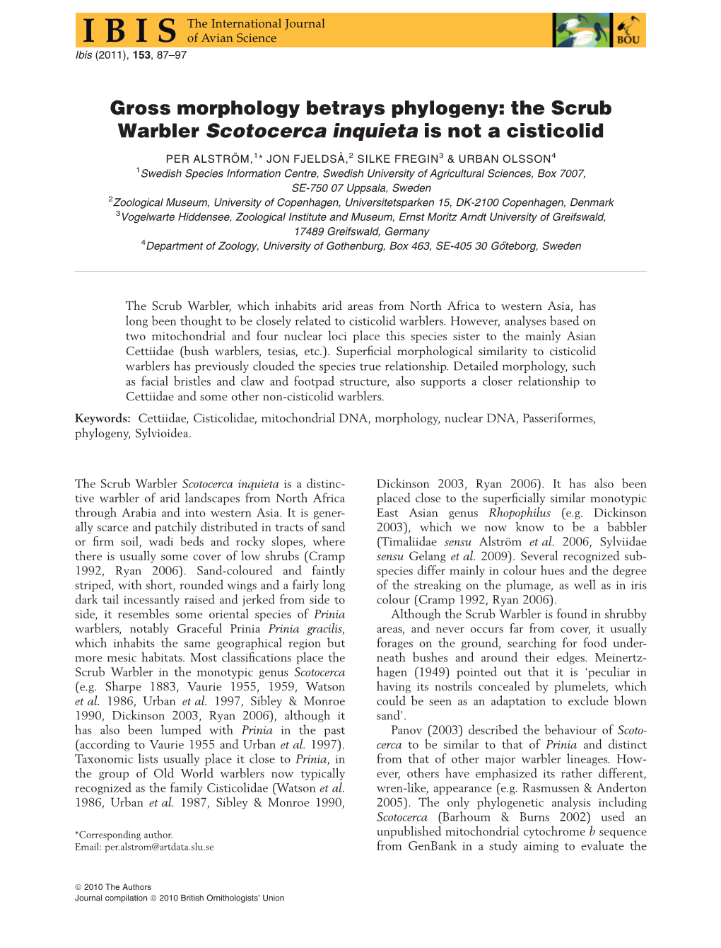 Gross Morphology Betrays Phylogeny: the Scrub Warbler Scotocerca Inquieta Is Not a Cisticolid