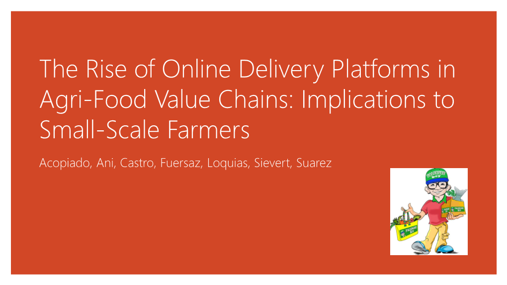 The Rise of Online Delivery Platforms in Agri-Food Value Chains: Implications to Small-Scale Farmers