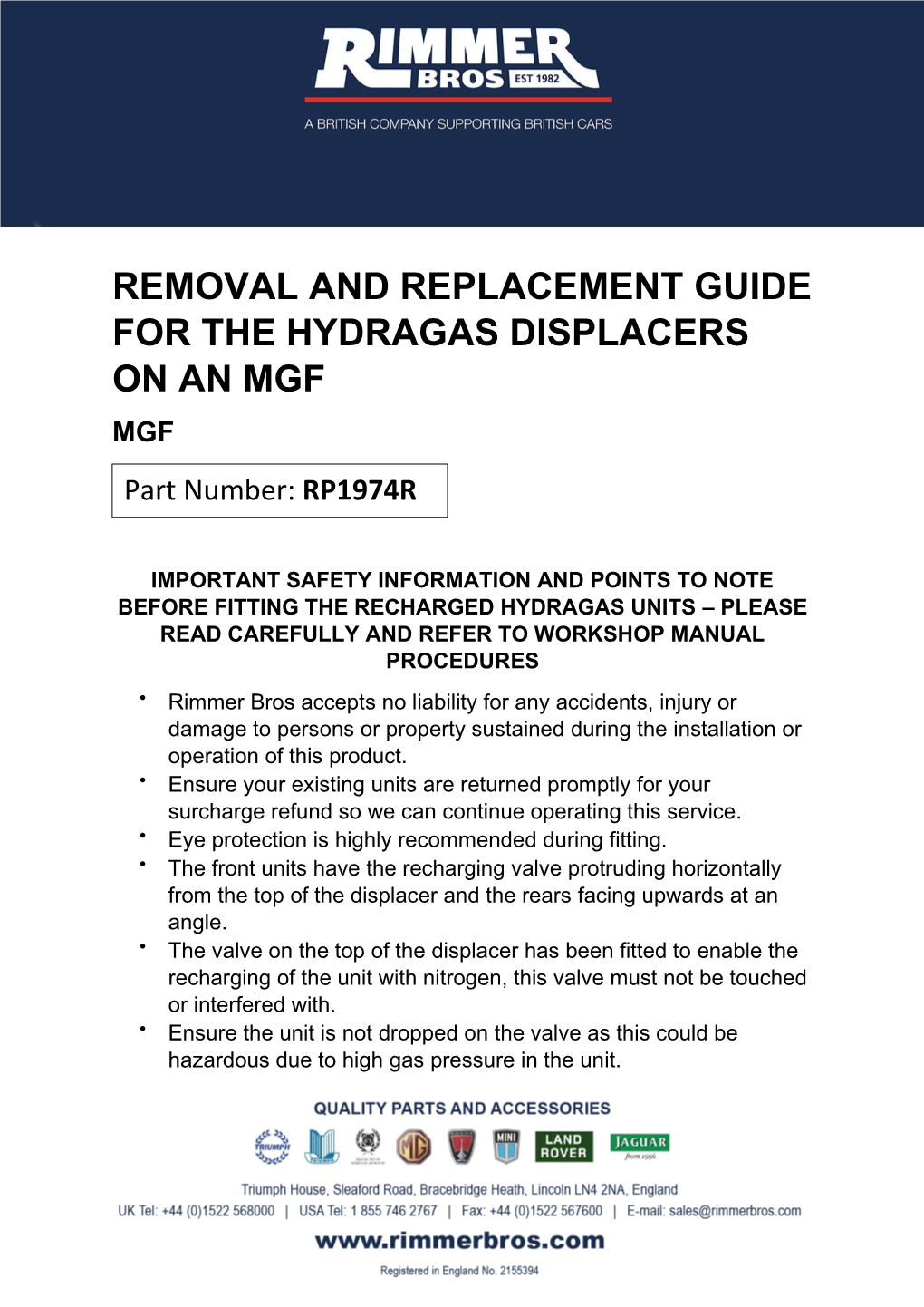 REMOVAL and REPLACEMENT GUIDE for the HYDRAGAS DISPLACERS on an MGF MGF Part Number: RP1974R