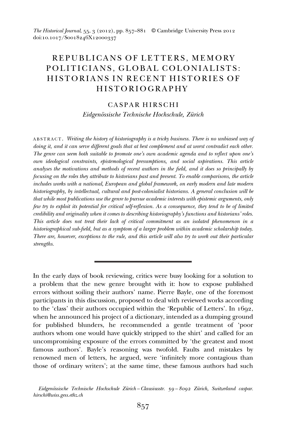 Republicans of Letters, Memory Politicians, Global Colonialists: Historians in Recent Histories of Historiography