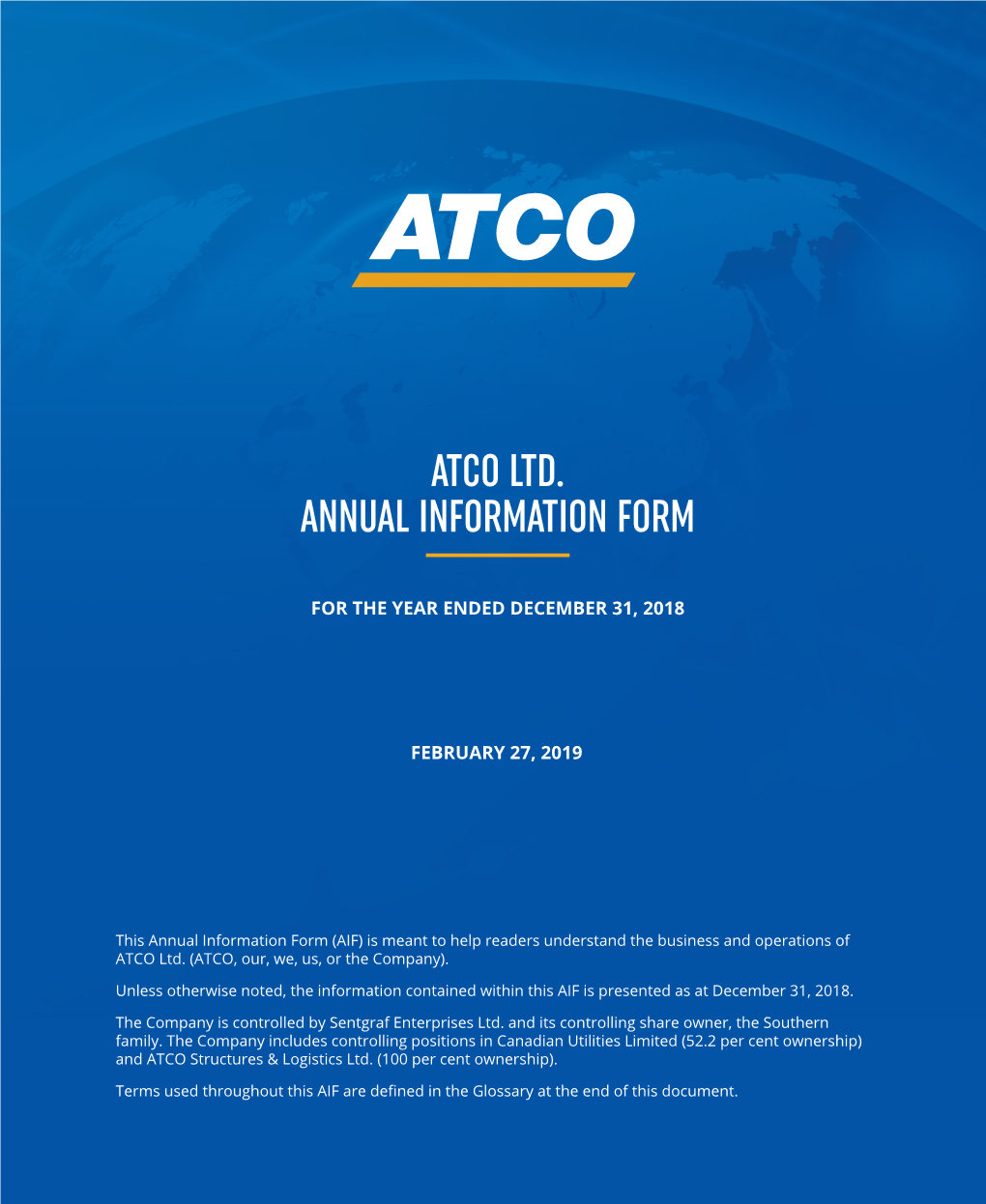 AIF) Is Meant to Help Readers Understand the Business and Operations of ATCO Ltd