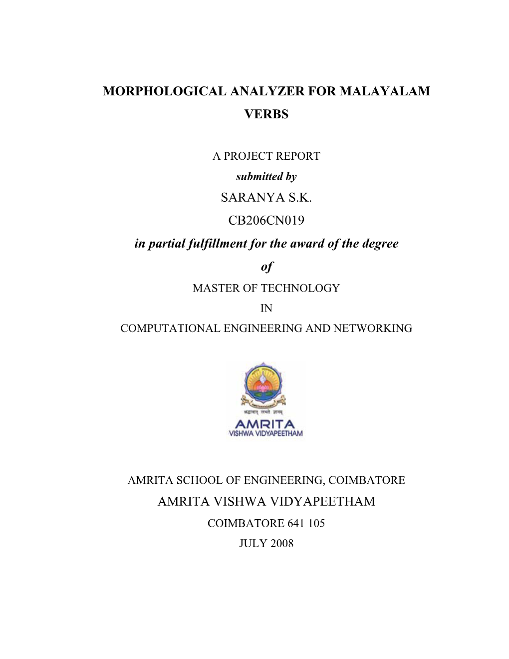 Morphological Analyzer for Malayalam Verbs Saranya