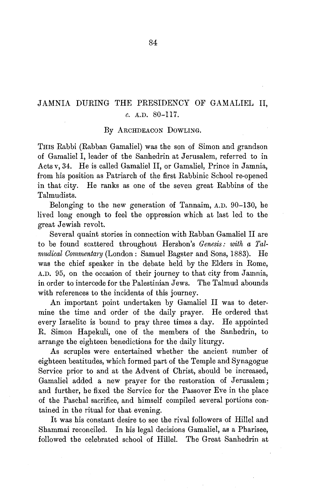 Rabban Gamaliel) Was the Son of Simon and Grandson of Gamaliel I, Leader of the Sanhedrin at Jerusalem, Referred to in Acts V, 34