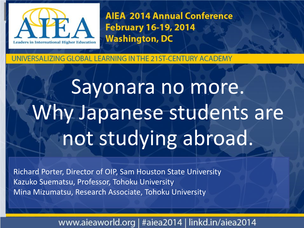 Sayonara No More. Why Japanese Students Are Not Studying Abroad