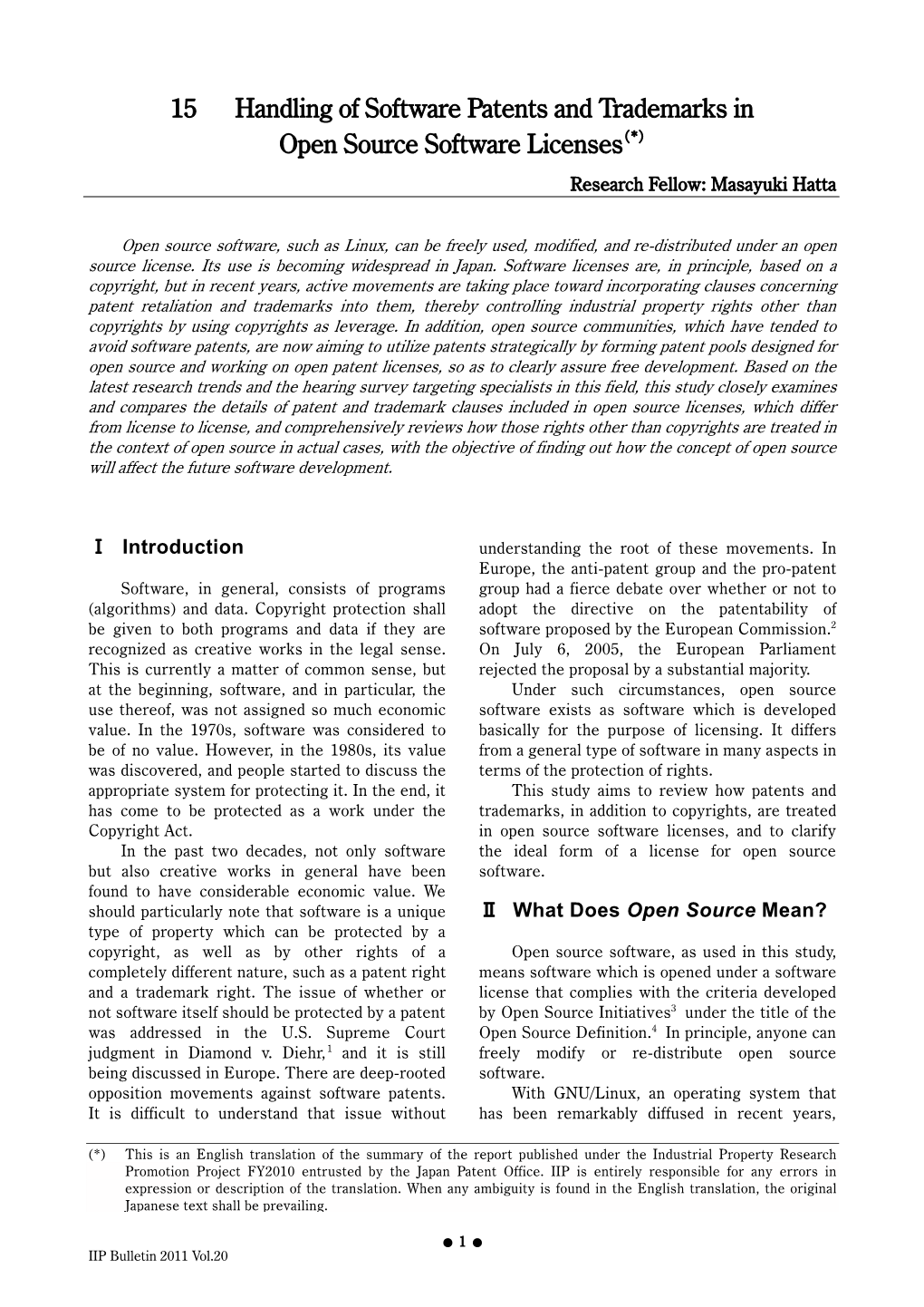 15 Handling of Software Patents and Trademarks in Open Source Software Licenses（*） Research Fellow: Masayuki Hatta