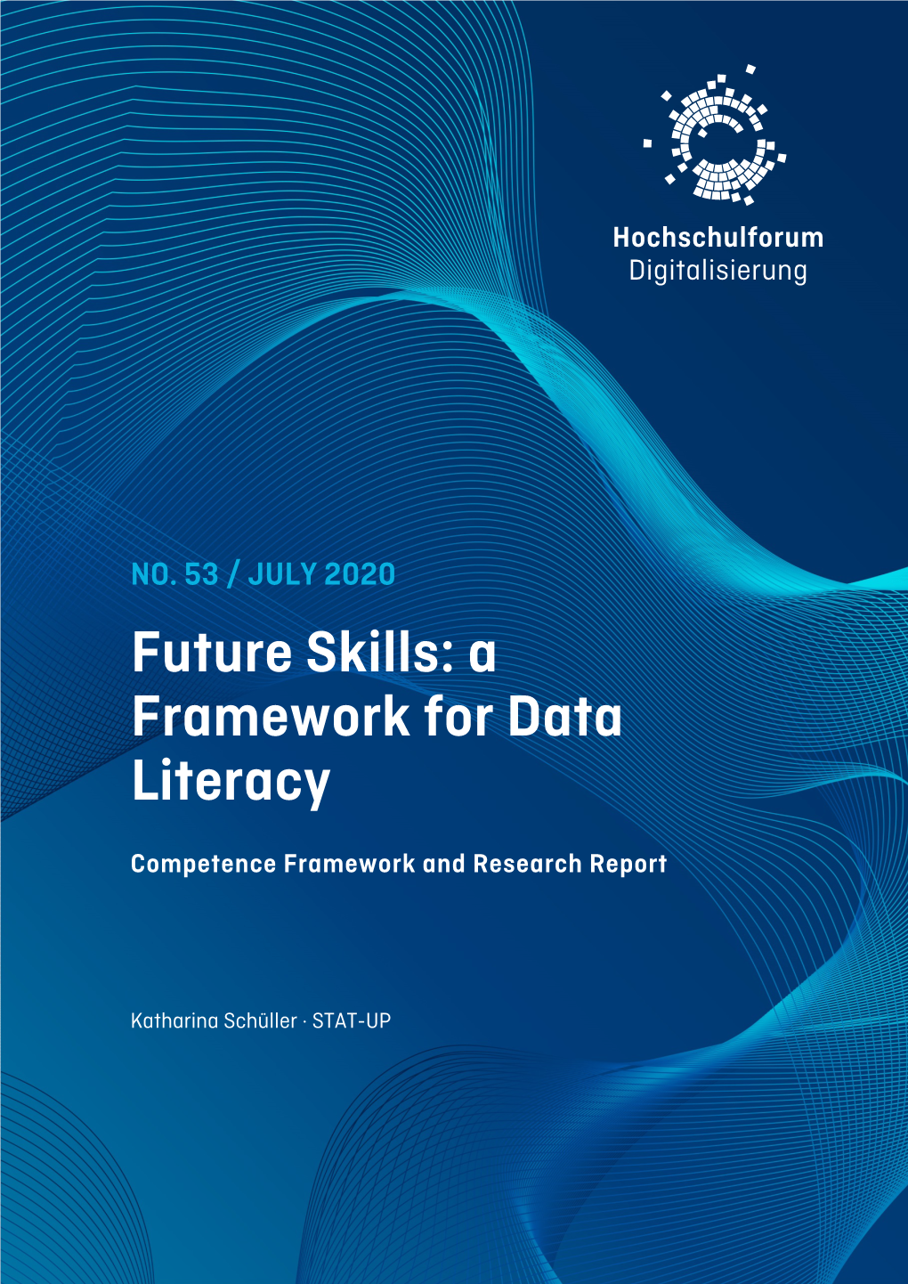 NO. 53 / JULY 2020 Future Skills: a Framework for Data Literacy