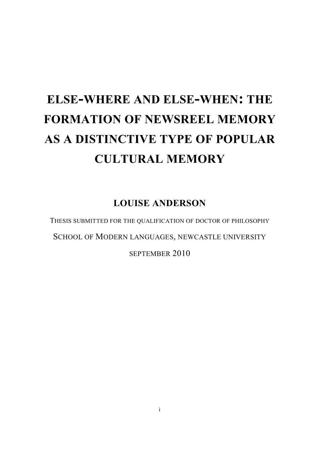 Else-Where and Else-When: the Formation of Newsreel Memory As a Distinctive Type of Popular Cultural Memory