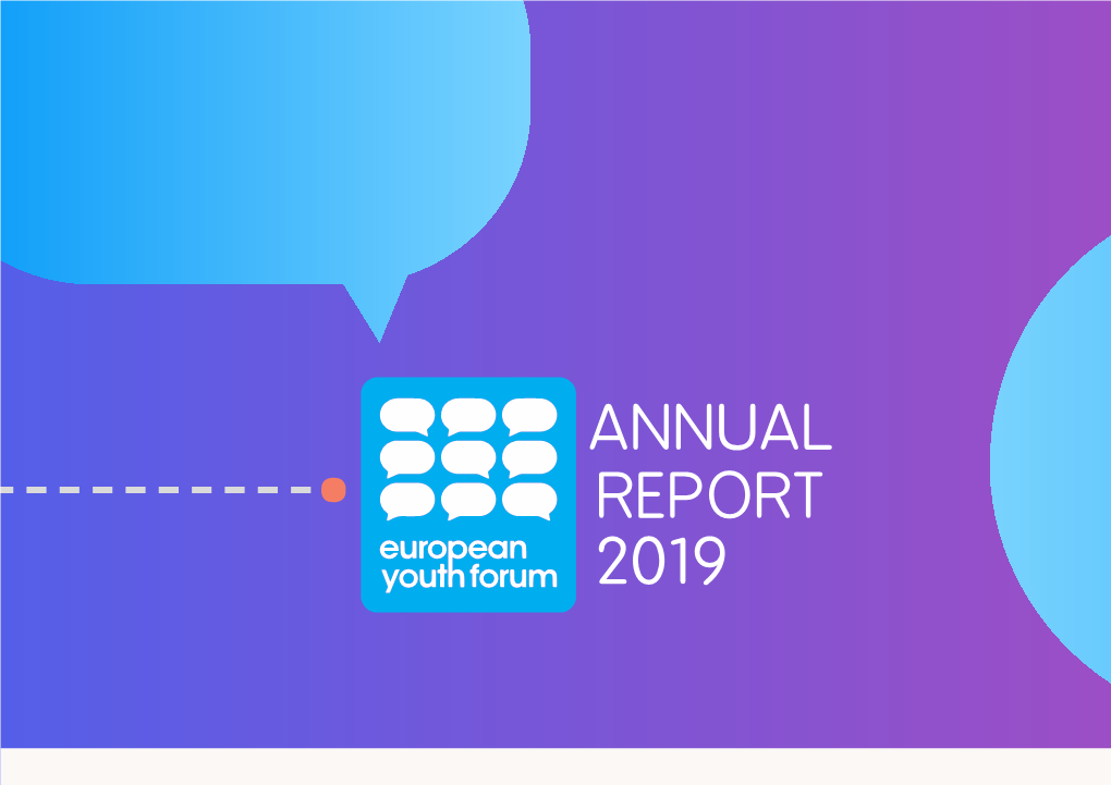 ANNUAL REPORT 2019 Carina Autengruber President of the European Youth Forum