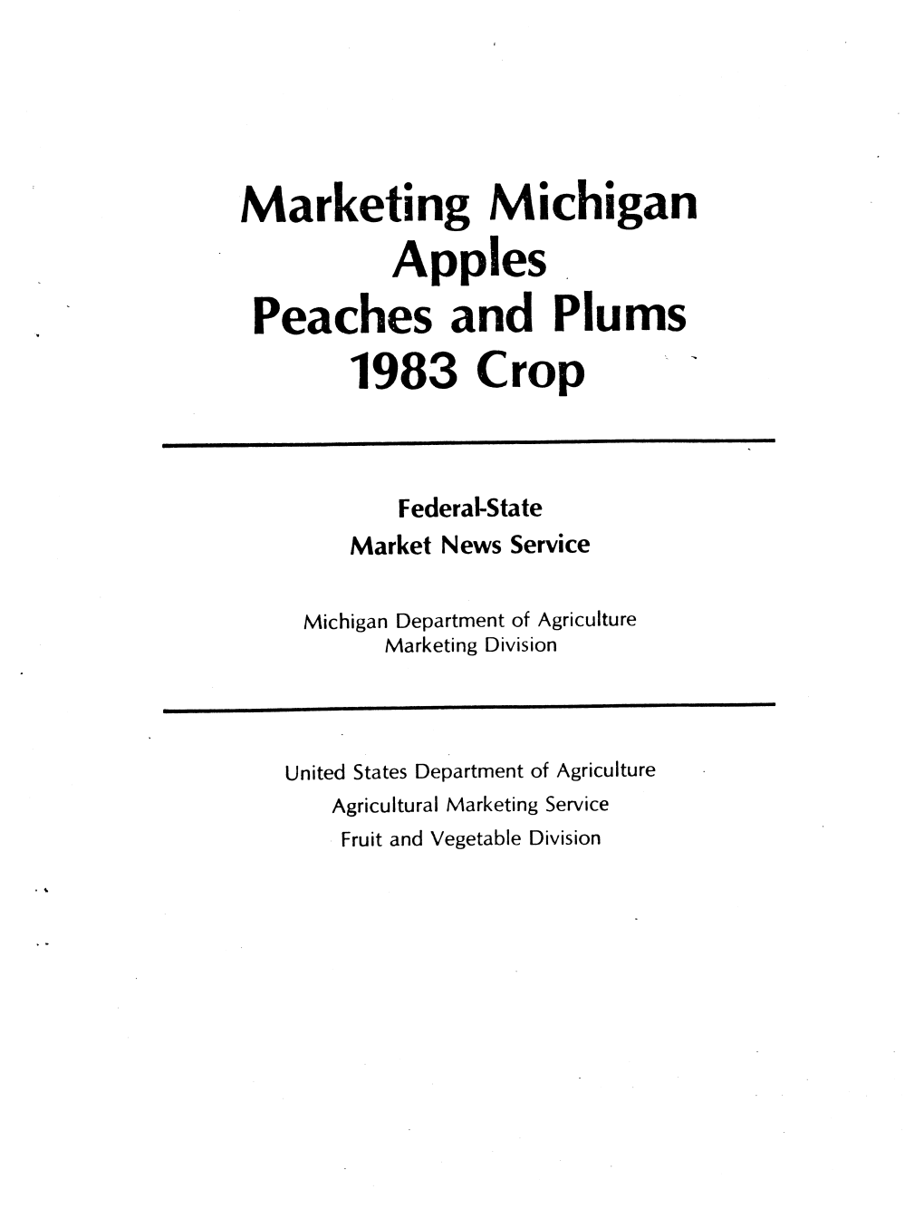 Marketing Michigan Apples Peaches and Plums 1983 Crop