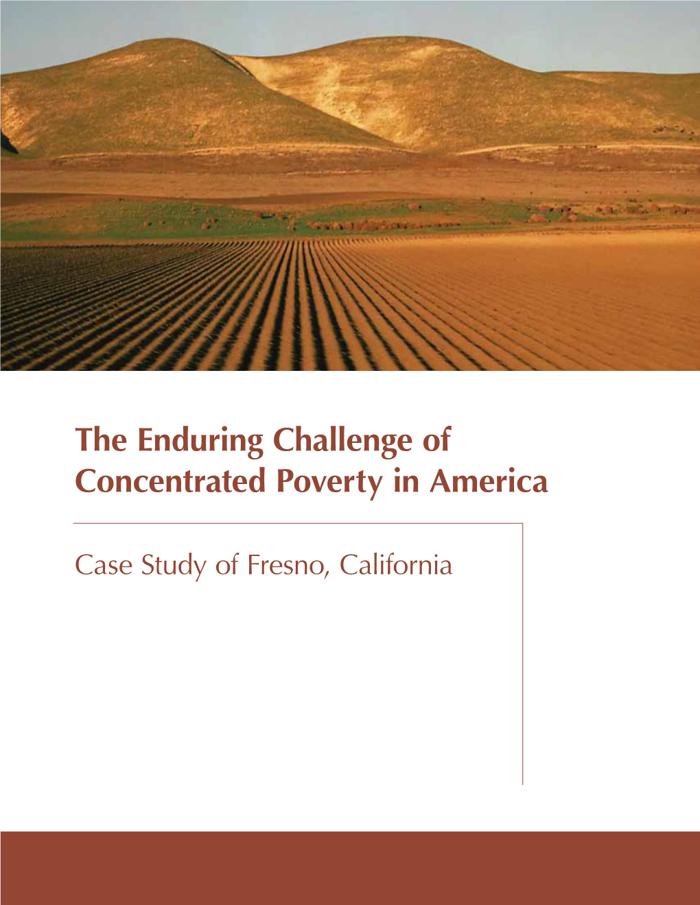 Case Study of Fresno, California a C K N O W L E D G E M E N T S