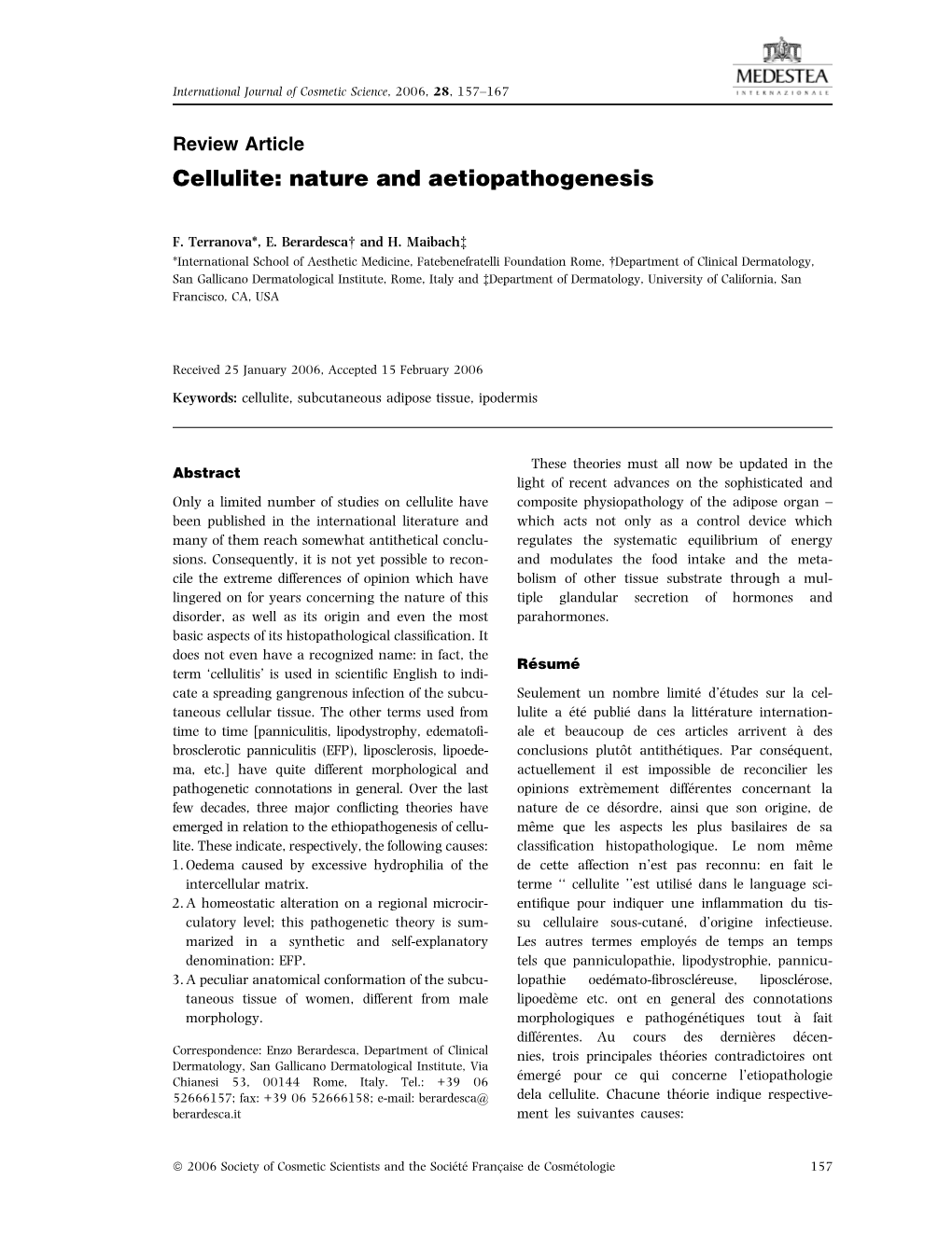 Cellulite: Nature and Aetiopathogenesis