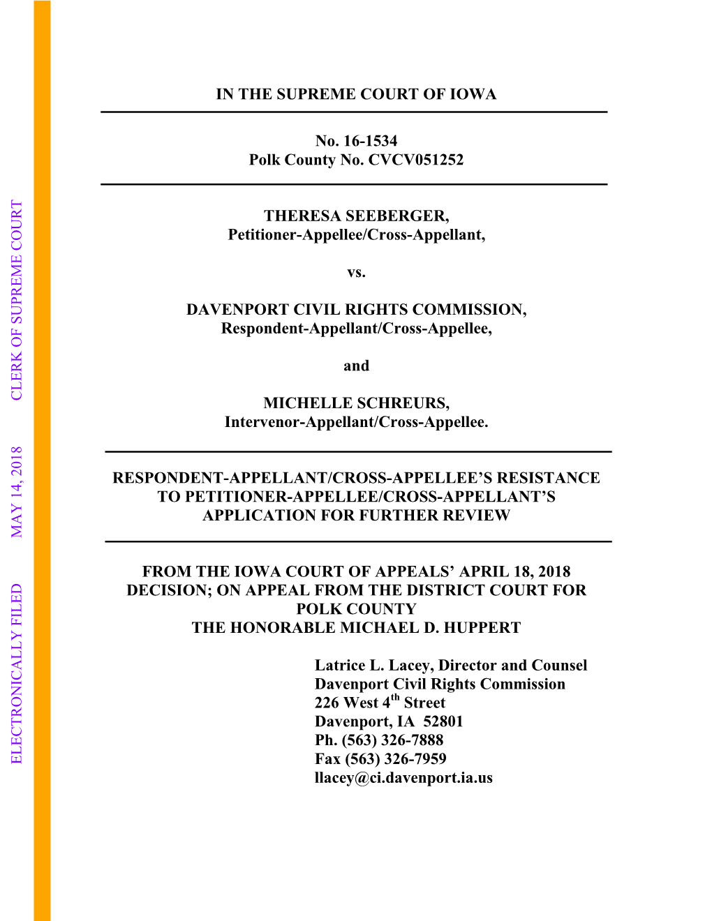 IN the SUPREME COURT of IOWA No. 16-1534 Polk County No