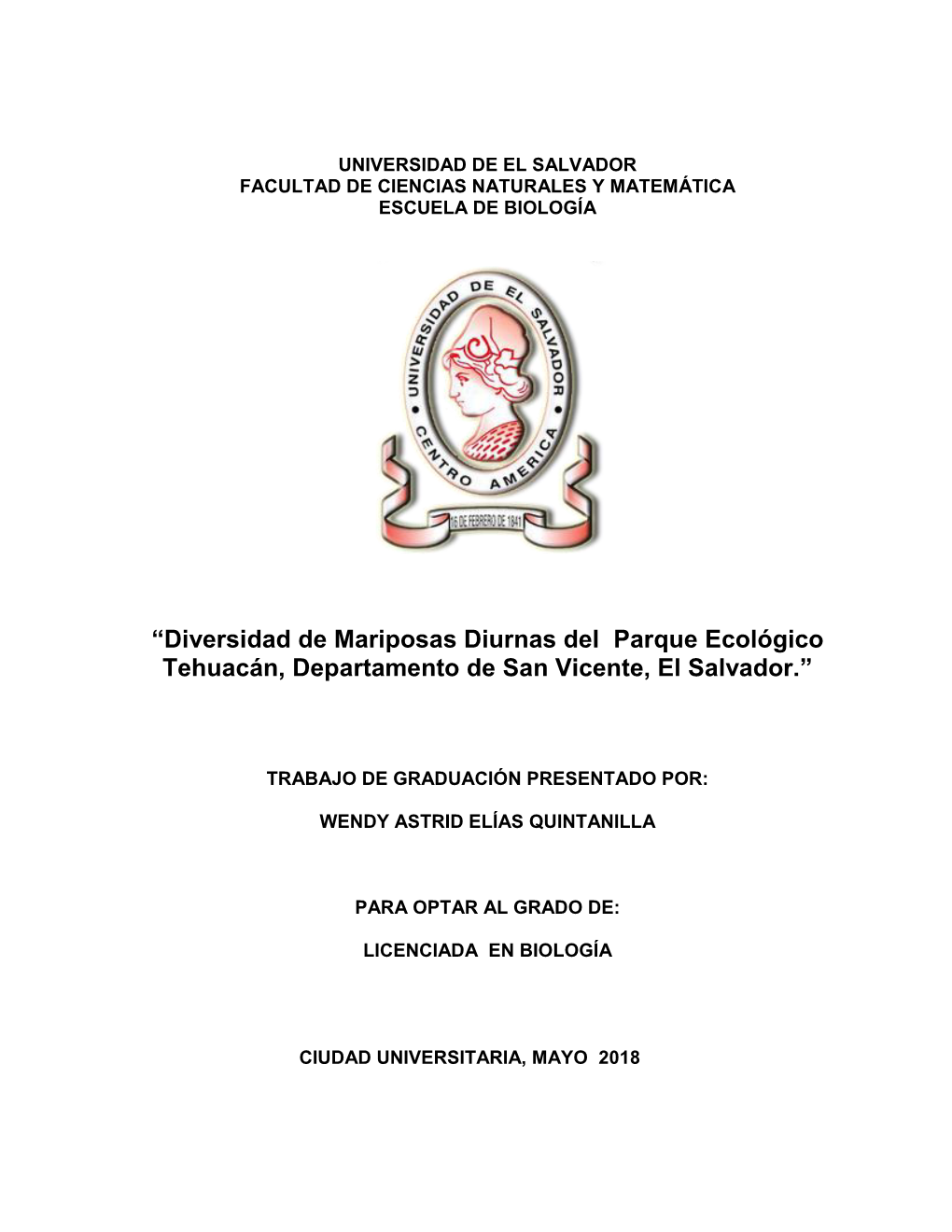 “Diversidad De Mariposas Diurnas Del Parque Ecológico Tehuacán, Departamento De San Vicente, El Salvador.”