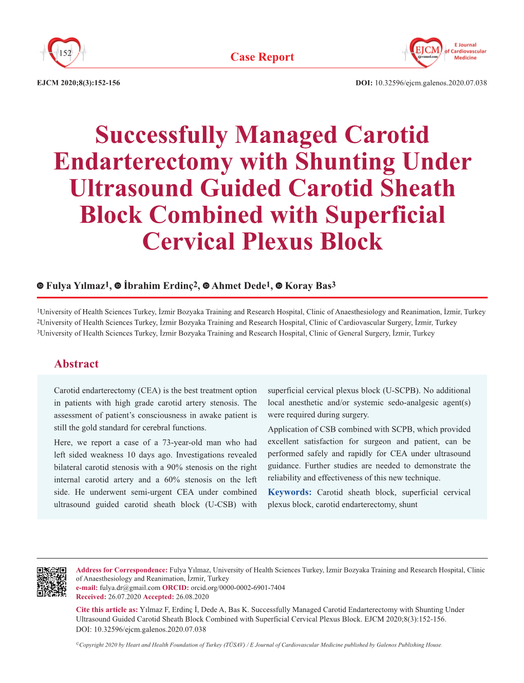 Successfully Managed Carotid Endarterectomy with Shunting Under Ultrasound Guided Carotid Sheath Block Combined with Superficial Cervical Plexus Block