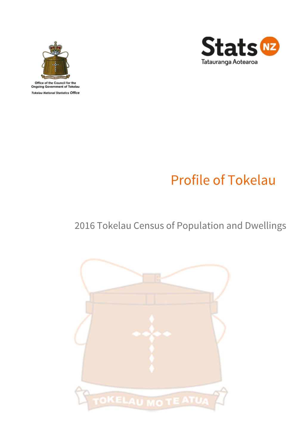 Profile of Tokelau: 2016 Tokelau Census of Population and Dwellings