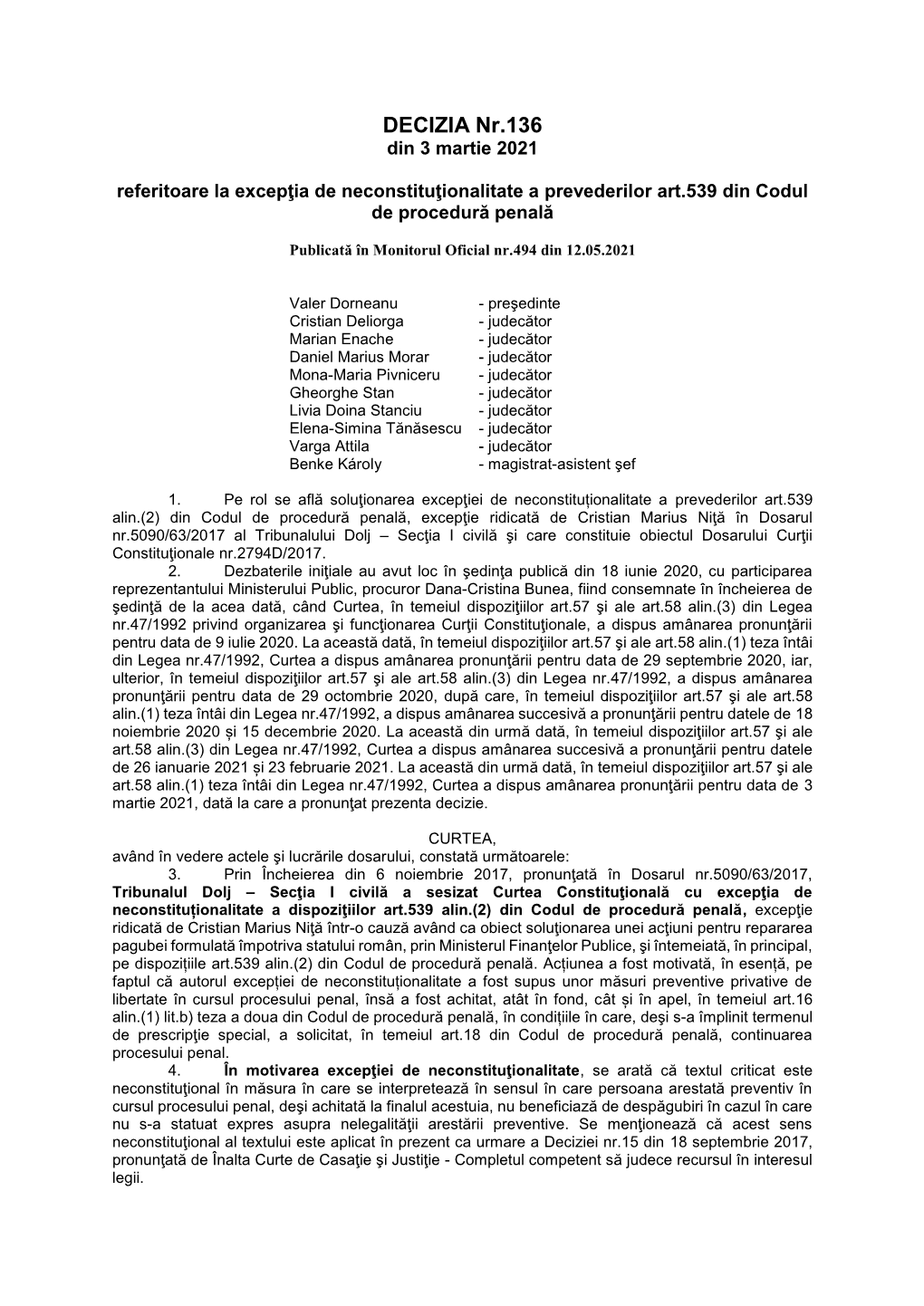 DECIZIA Nr.136 Din 3 Martie 2021 Referitoare La Excepţia De Neconstituţionalitate a Prevederilor Art.539 Din Codul De Procedură Penală