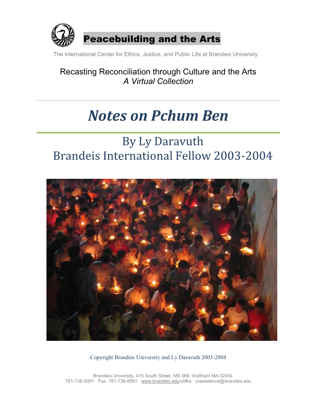 Notes on Pchum Ben by Ly Daravuth Brandeis International Fellow 2003-2004