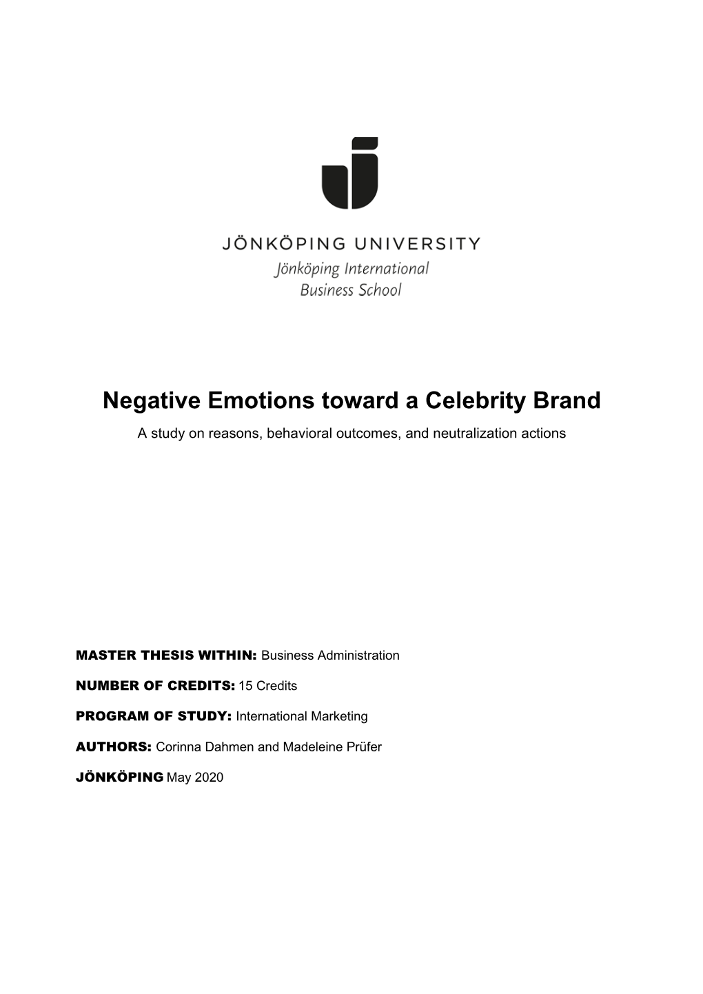 Negative Emotions Toward a Celebrity Brand a Study on Reasons, Behavioral Outcomes, and Neutralization Actions