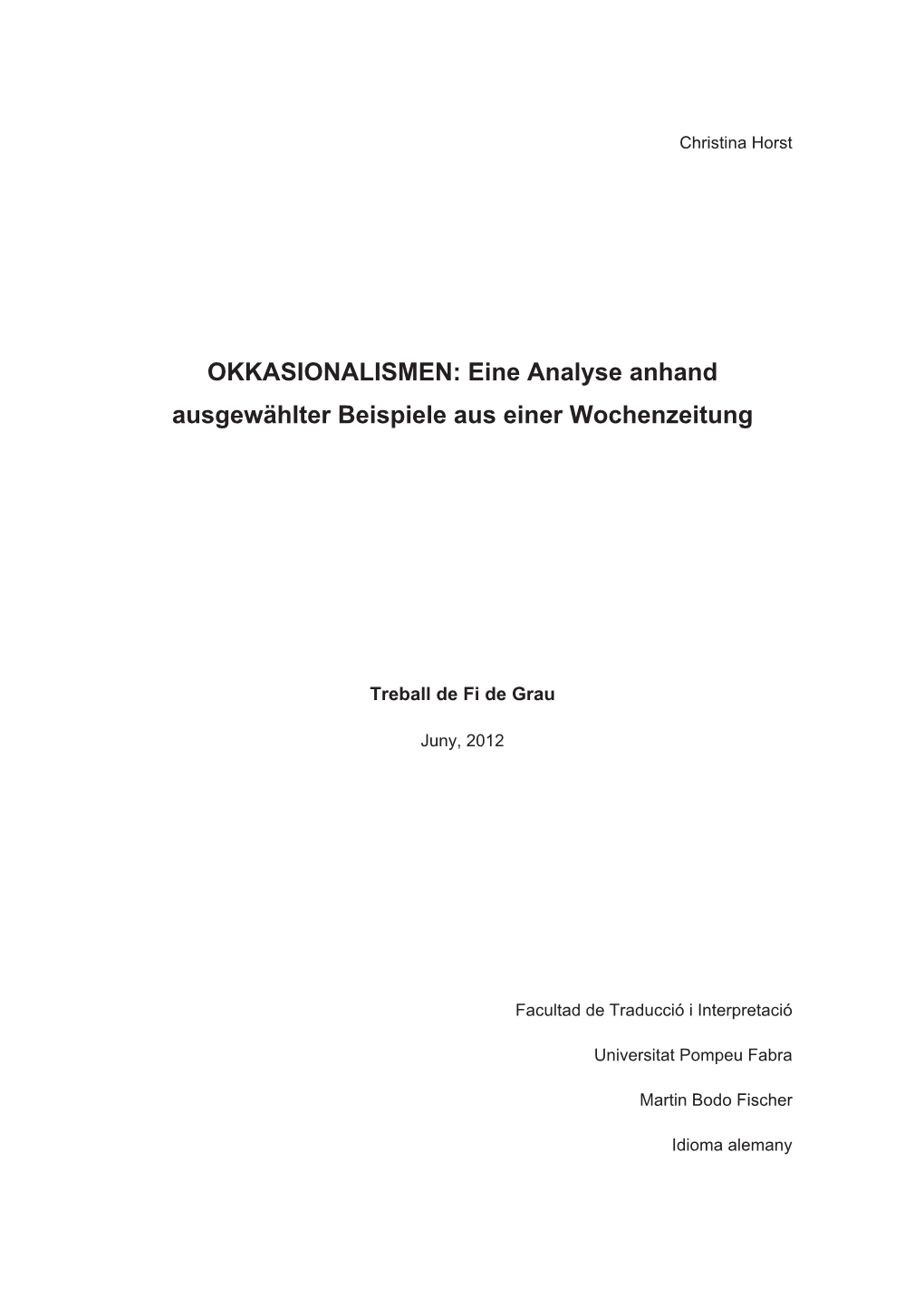 OKKASIONALISMEN: Eine Analyse Anhand Ausgewählter Beispiele Aus Einer Wochenzeitung