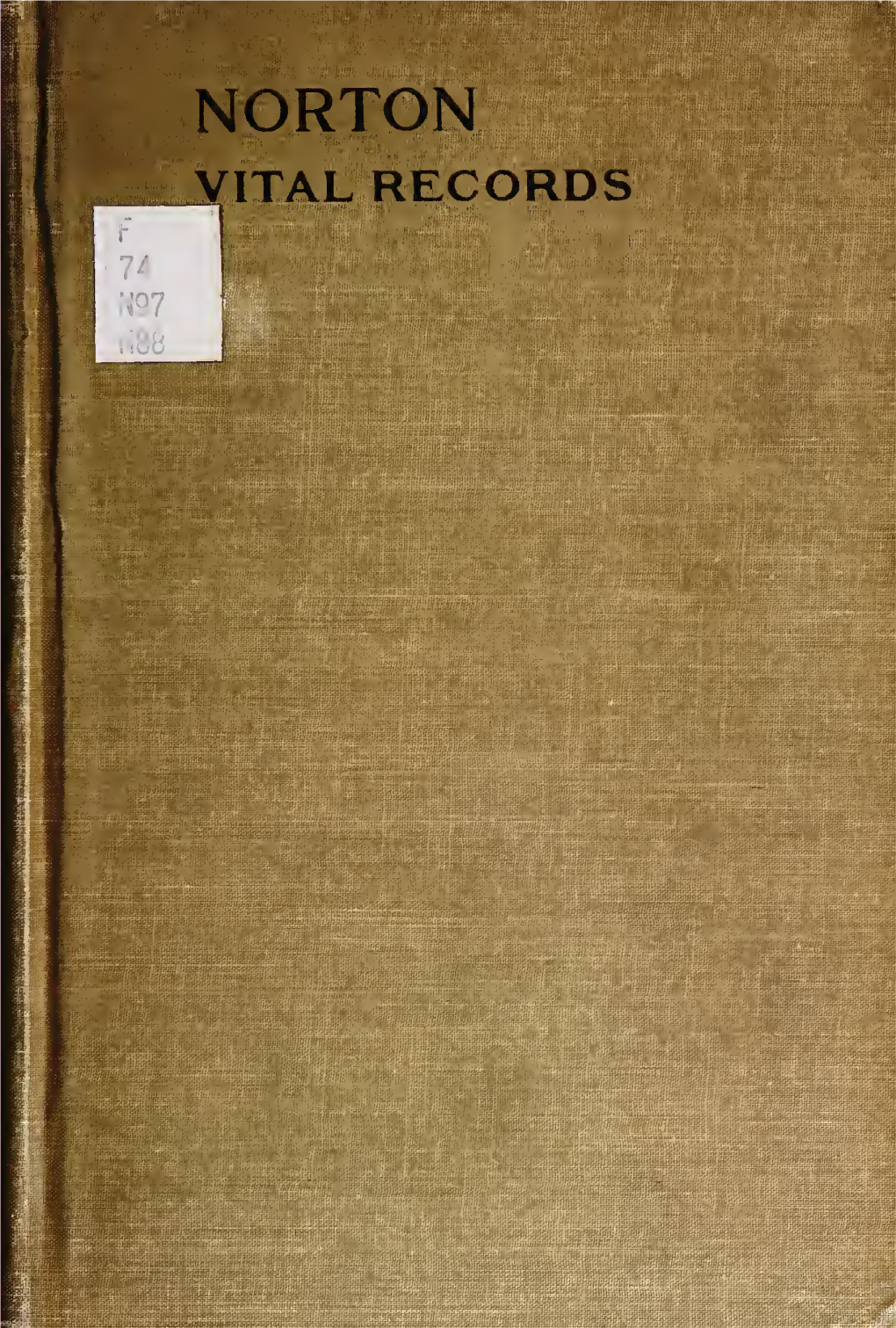 Vital Records of Norton, Massachusetts, to the Year 1850