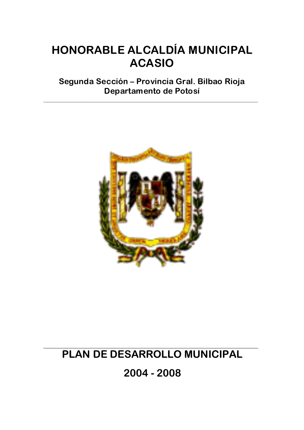 Honorable Alcaldía Municipal Acasio