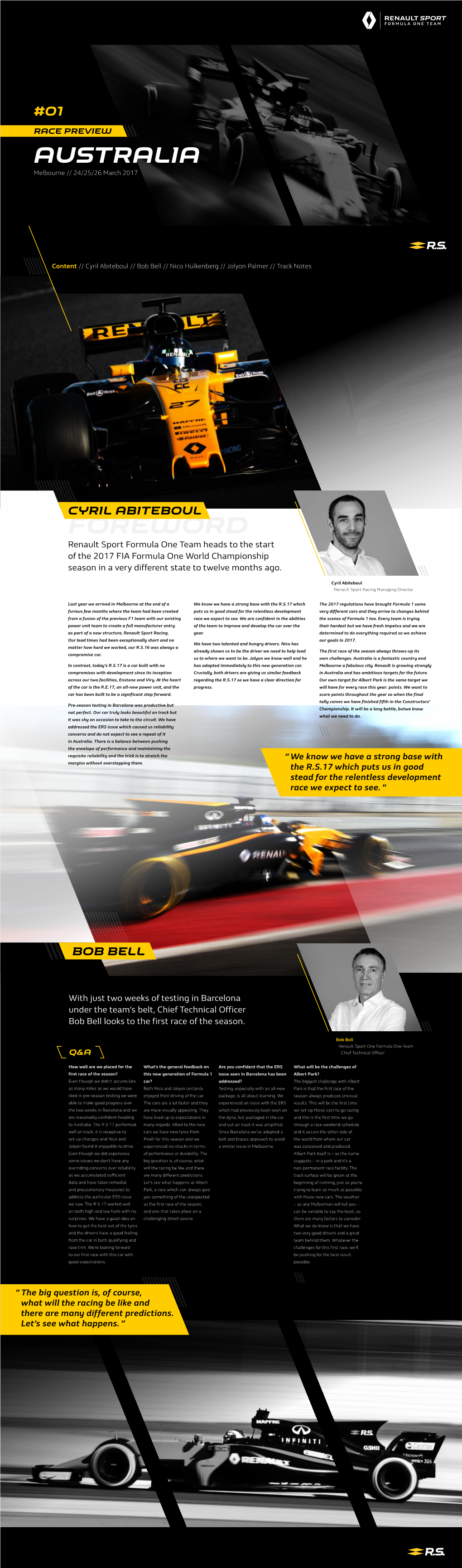 FOREWORD Renault Sport Formula One Team Heads to the Start of the 2017 FIA Formula One World Championship Season in a Very Different State to Twelve Months Ago