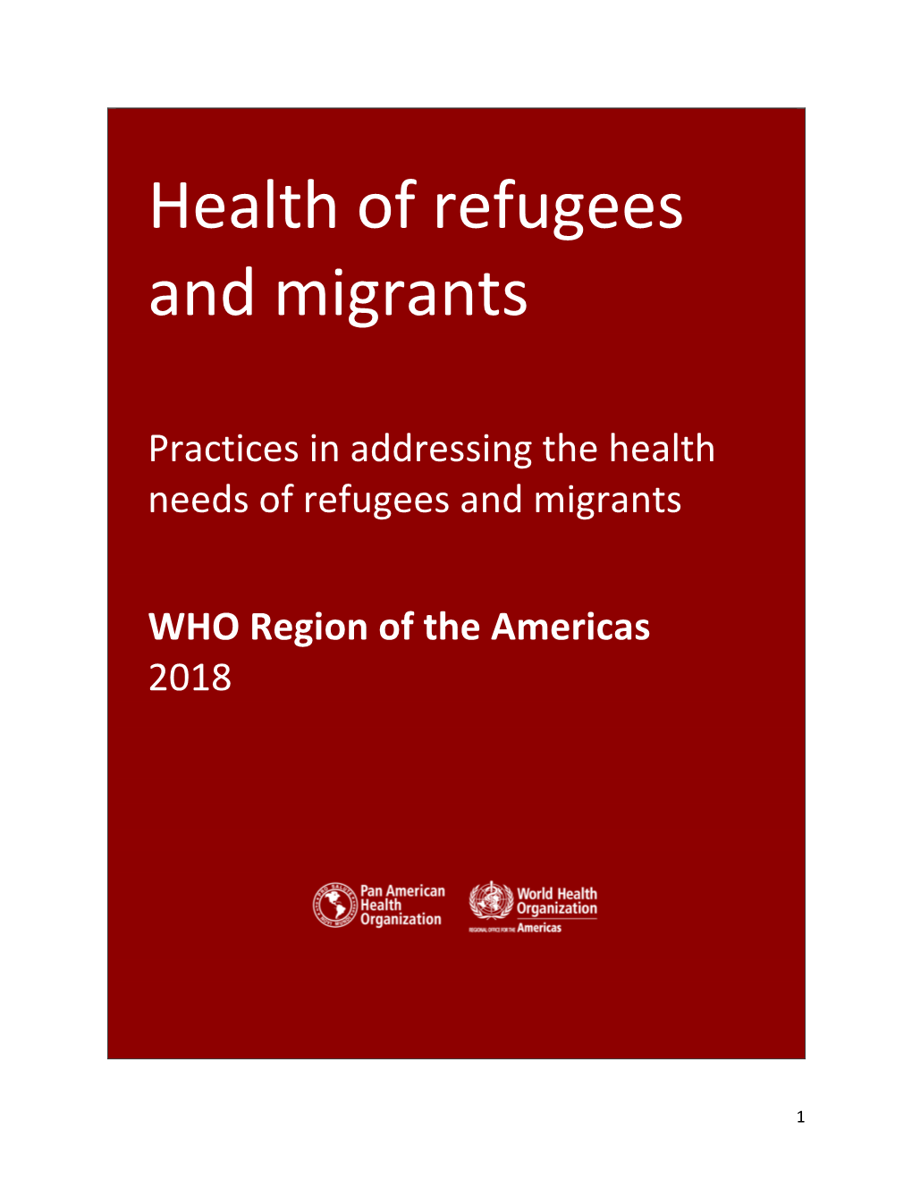 Practices in Addressing the Health Needs of Refugees and Migrants