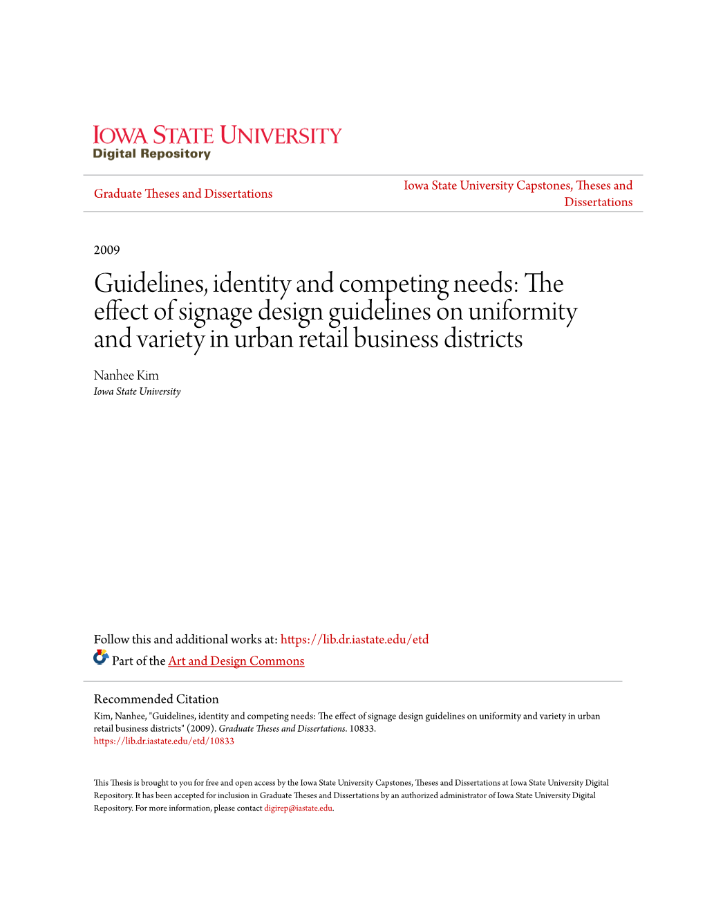 The Effect of Signage Design Guidelines on Uniformity and Variety in Urban Retail Business Districts Nanhee Kim Iowa State University