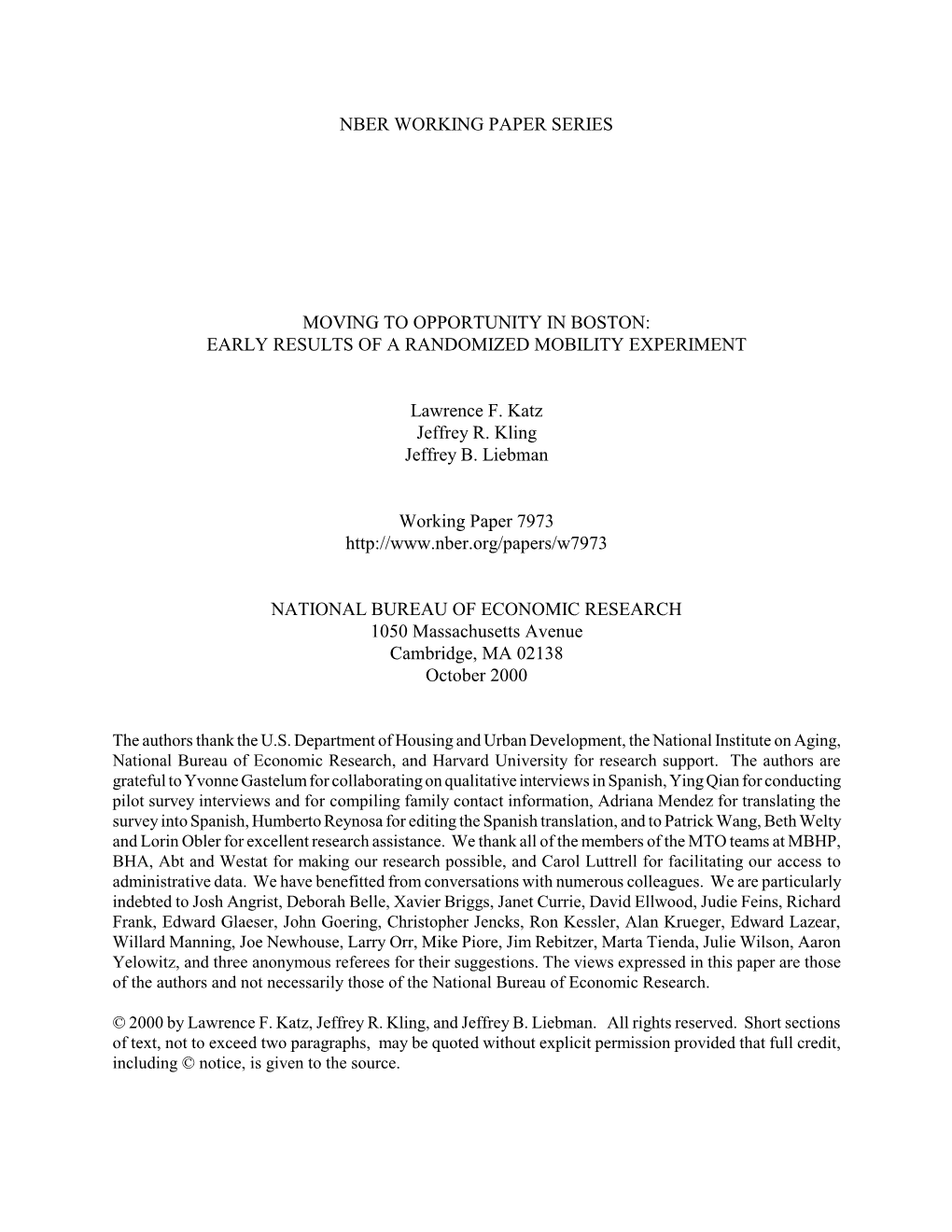 NBER WORKING PAPER SERIES MOVING to OPPORTUNITY in BOSTON: EARLY RESULTS of a RANDOMIZED MOBILITY EXPERIMENT Lawrence F. Katz Je