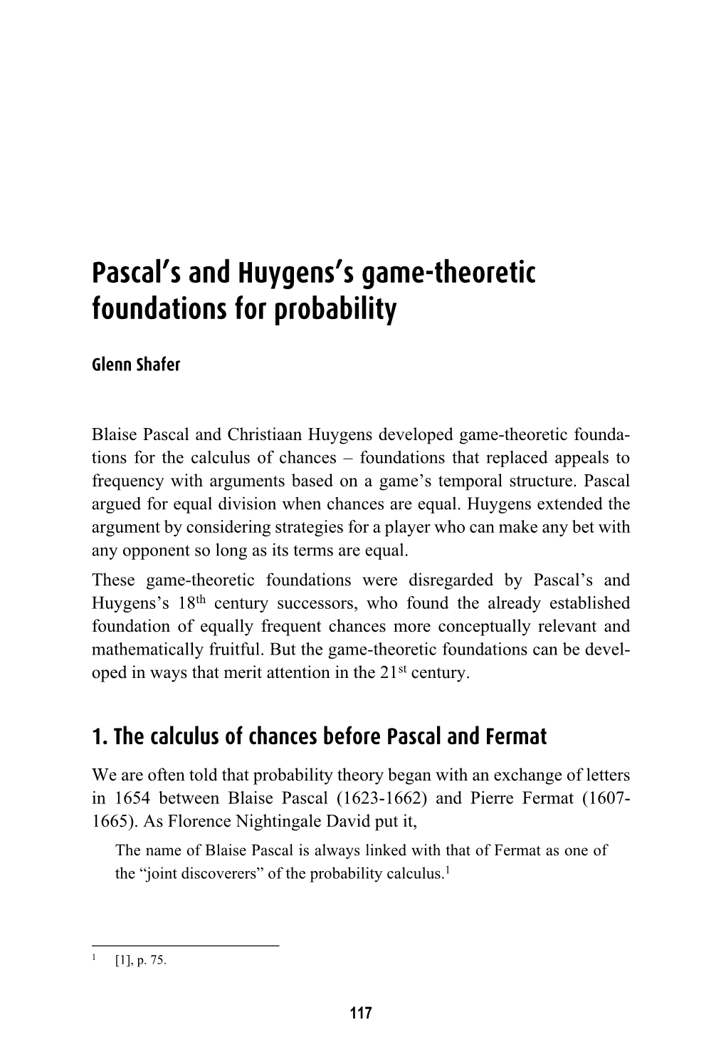 Pascal's and Huygens's Game-Theoretic Foundations for Probability