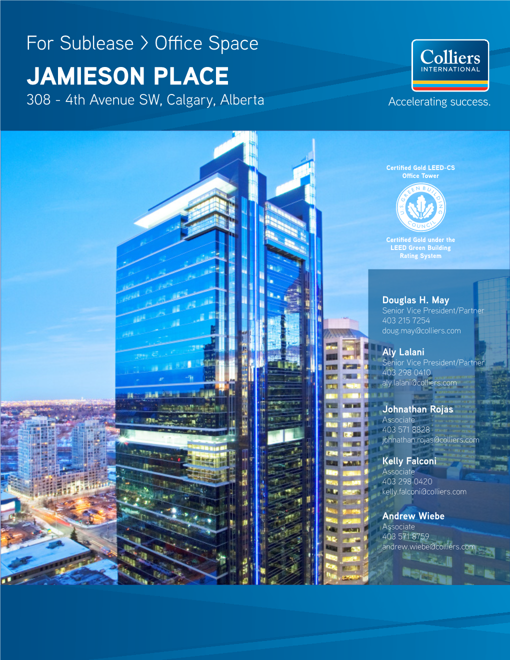 JAMIESON PLACE 308 - 4Th Avenue SW, Calgary, Alberta Accelerating Success