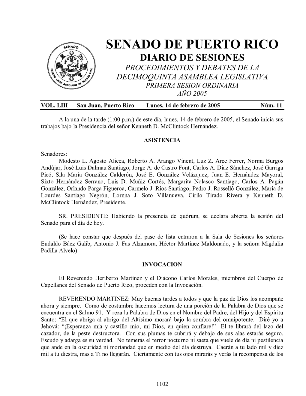 Senado De Puerto Rico Diario De Sesiones Procedimientos Y Debates De La Decimoquinta Asamblea Legislativa Primera Sesion Ordinaria Año 2005 Vol