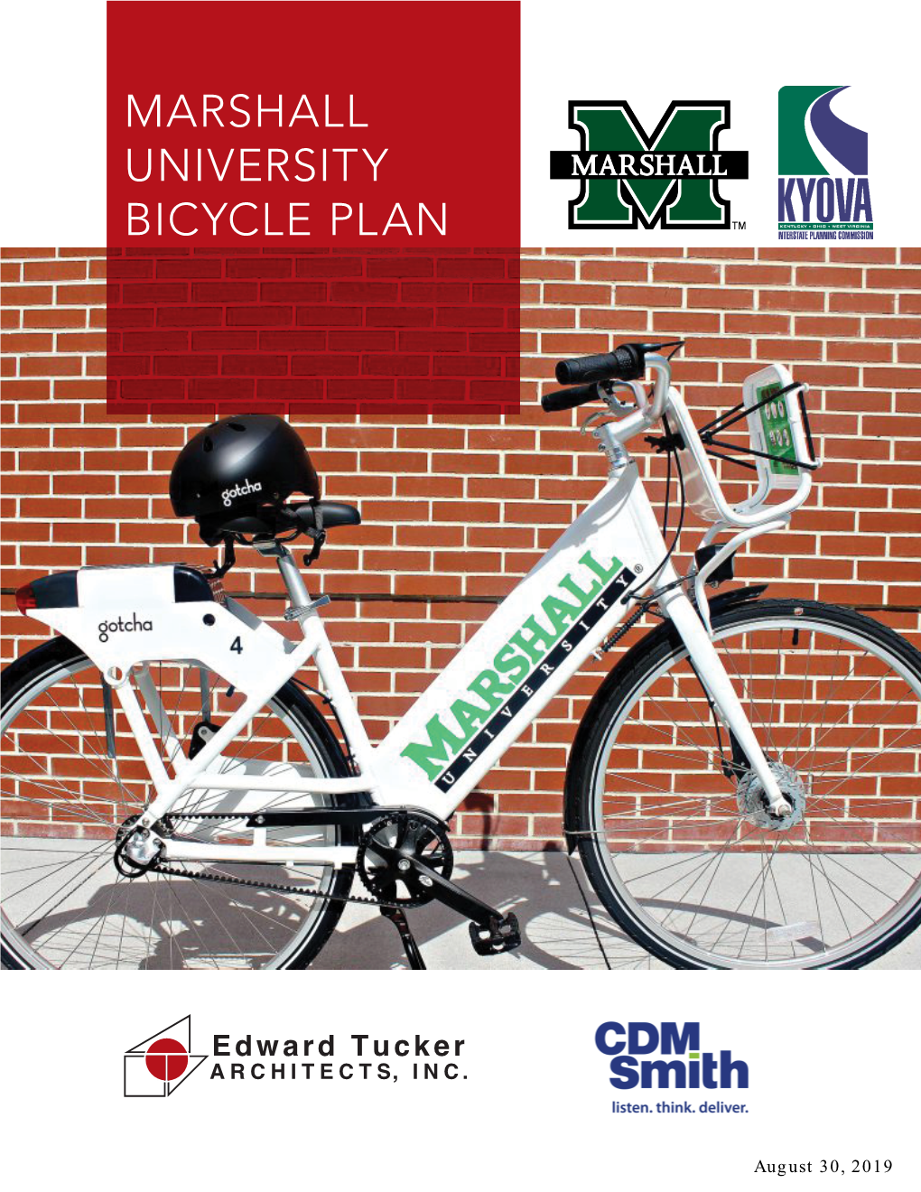 MARSHALL UNIVERSITY BICYCLE PLAN Marshall University Bicycle Plan KYOVA Interstate Planning Commission August 30, 2019 Edward Tucker Architects, Inc