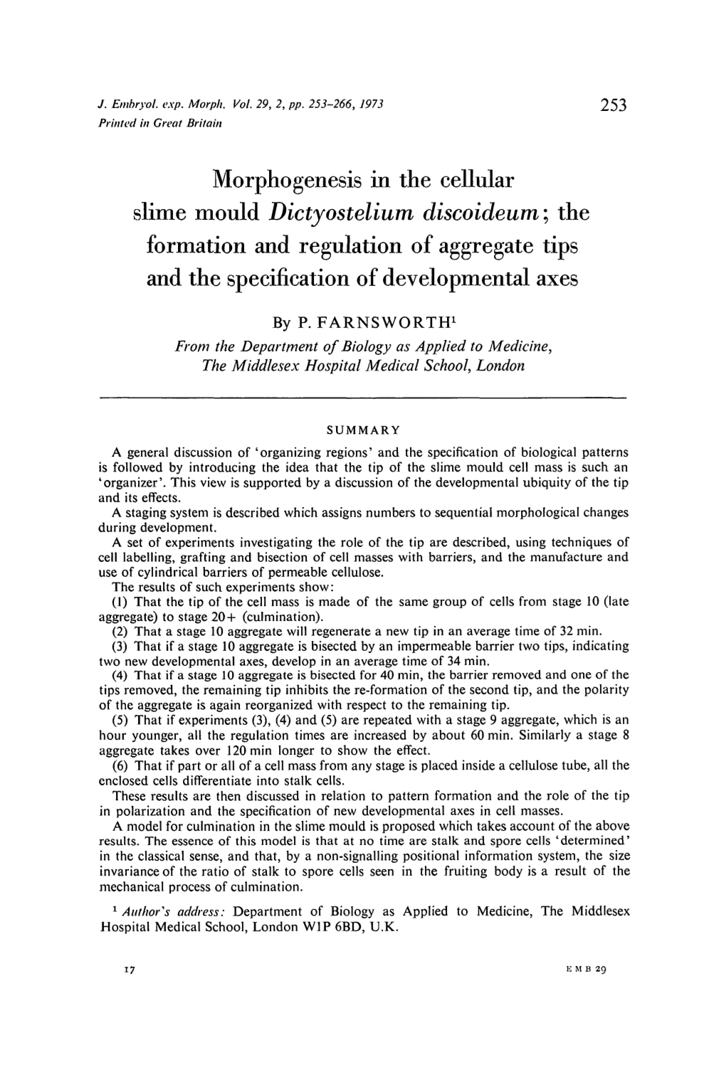 Morphogenesis in the Cellular Slime Mould Dictyostelium Discoideum; the Formation and Regulation of Aggregate Tips and the Specification of Developmental Axes