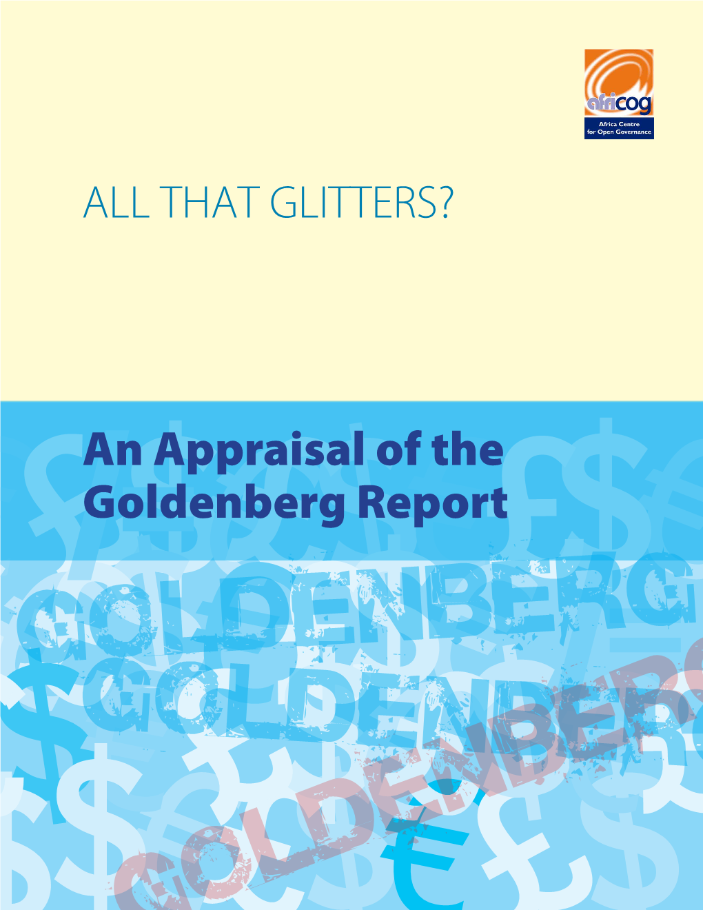 An Appraisal of the Goldenberg Report ALL THAT GLITTERS?