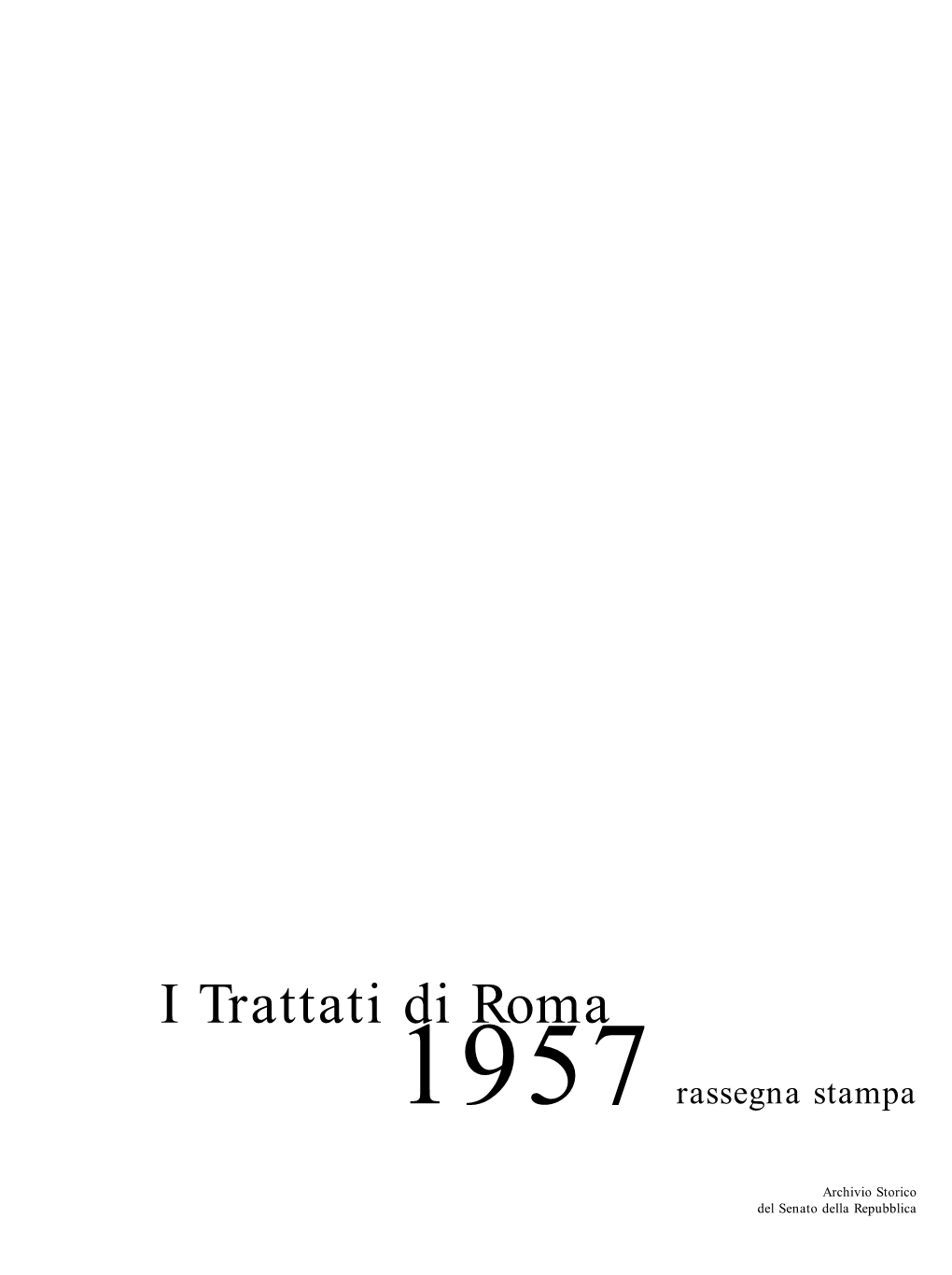 I Trattati Di Roma 1957 Rassegna Stampa