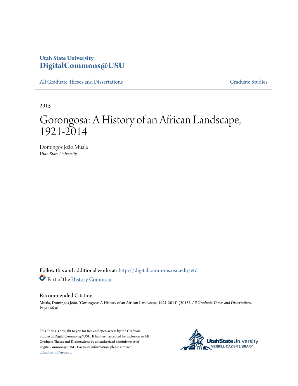 Gorongosa: a History of an African Landscape, 1921-2014 Domingos João Muala Utah State University